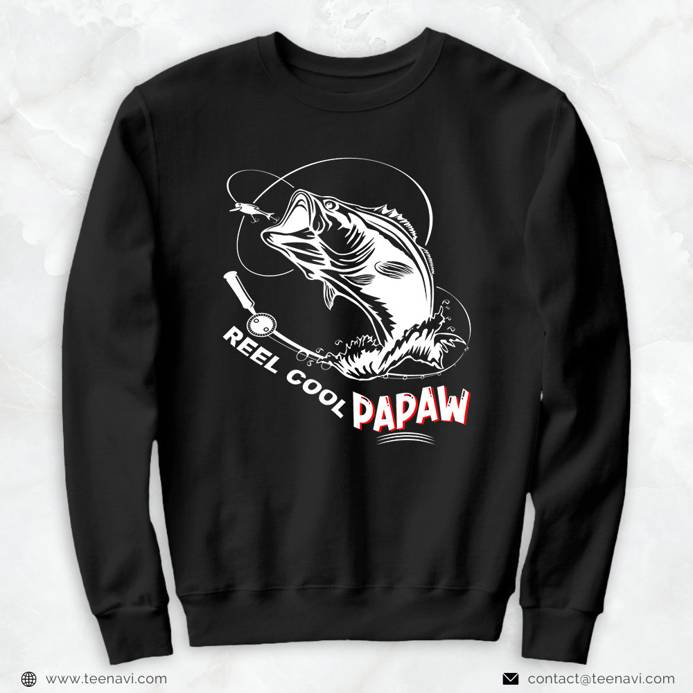 Fish Shirt, Reel Cool Papaw Fisherman Papaw Father Day Gifts Fishing
