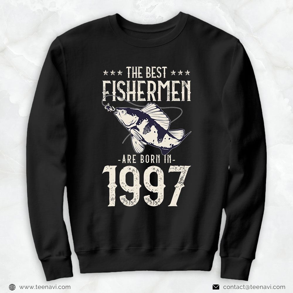 Fishing Shirt, Retro Bday Fishing Squad The Best Fishermen Are Born In 1997