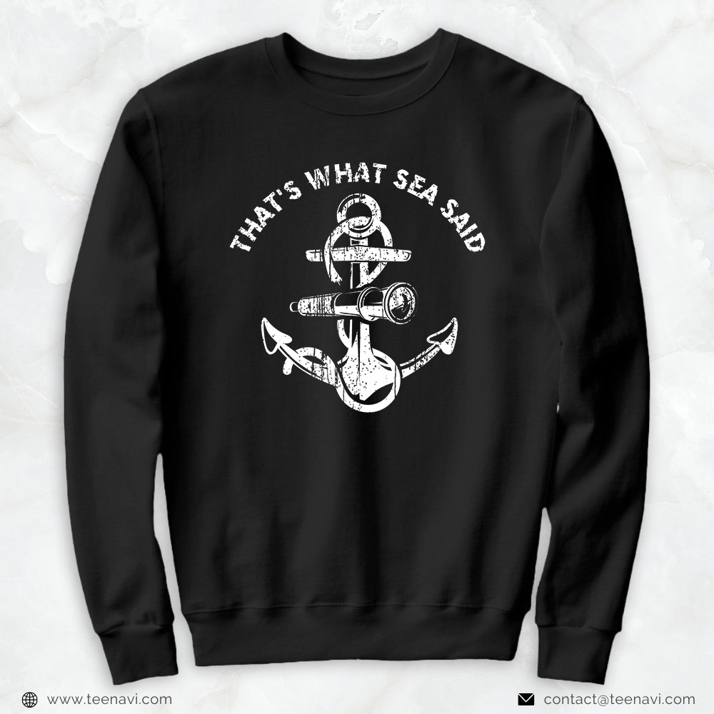 Funny Fishing Shirt, That's What Sea Said Funny Distressed Fishing And Boating