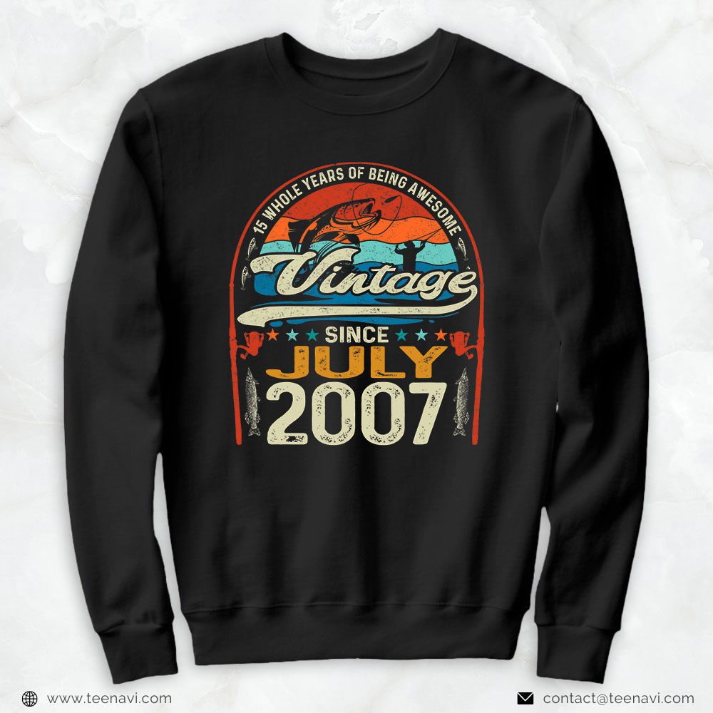 Funny Fishing Shirt, Vintage 15th Birthday July 2007 15 Year Old Fishing Lovers