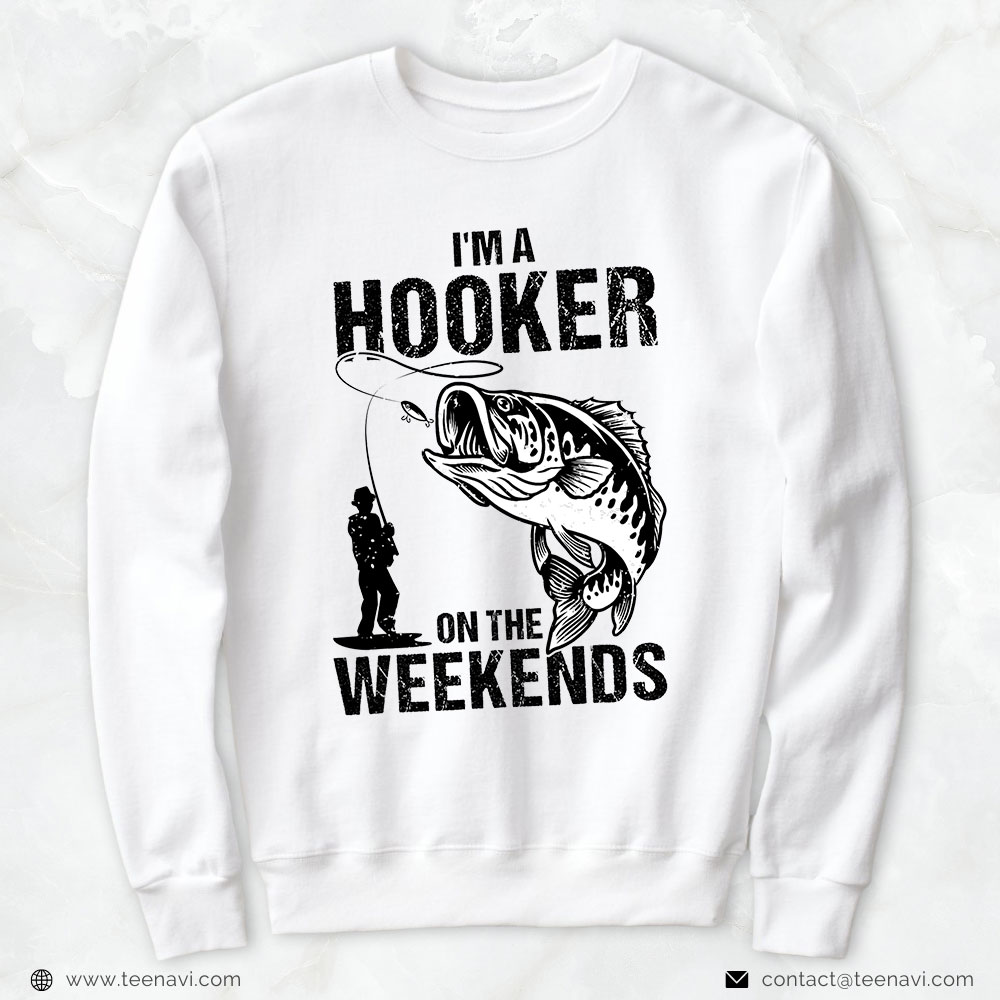 Fish Shirt, I'm A Hooker On The Weekends Fishing Fisherman Vintage T-Shirt  - TeeNavi