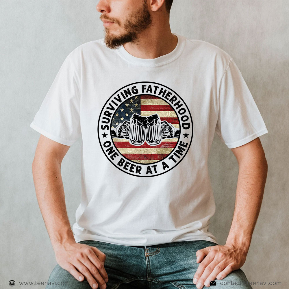 Beer Dad Shirt Surviving Fatherhood One Beer At A Time American Flag