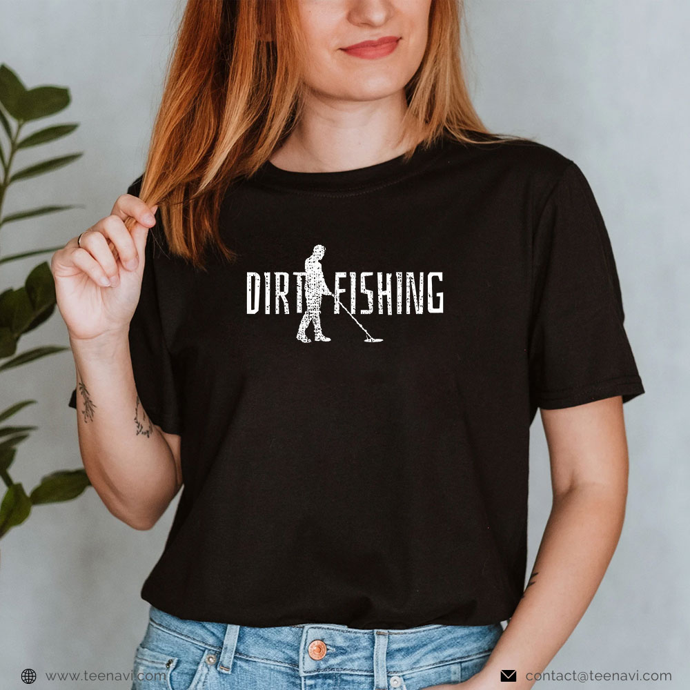 Cool Fishing Shirt, Metal Detecting Detector Detection Fishing