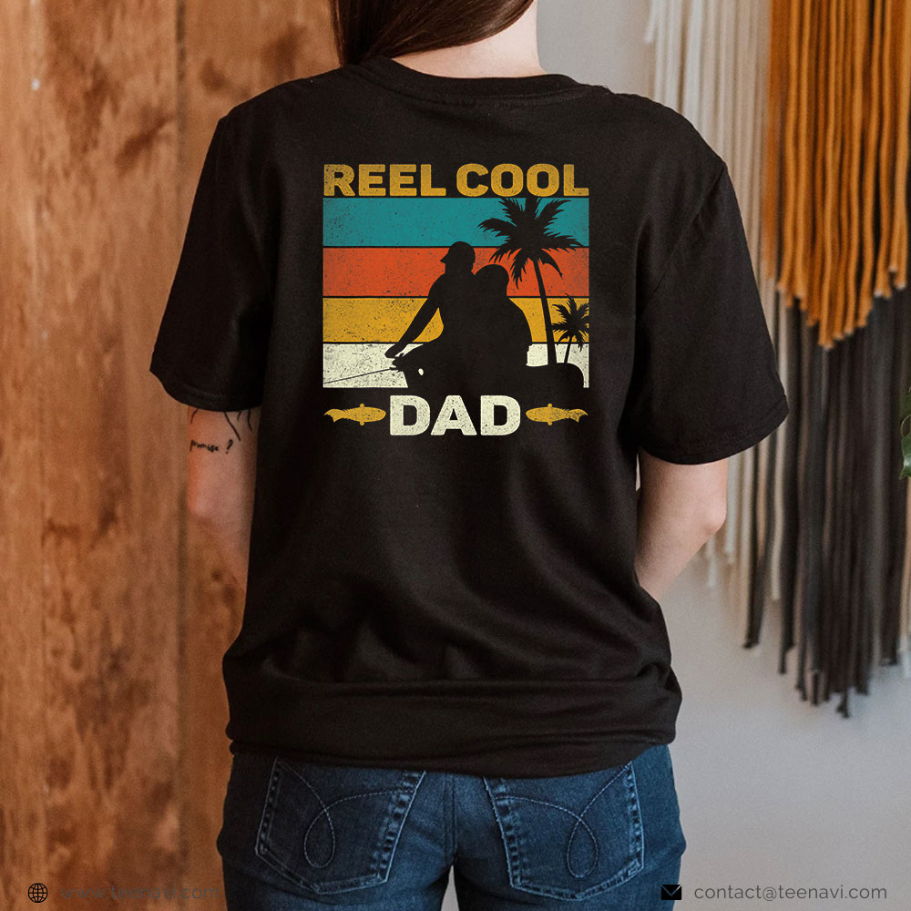 Fishing Shirt, Reel Cool Dad Fisherman Daddy Father's Day Fishing Dad