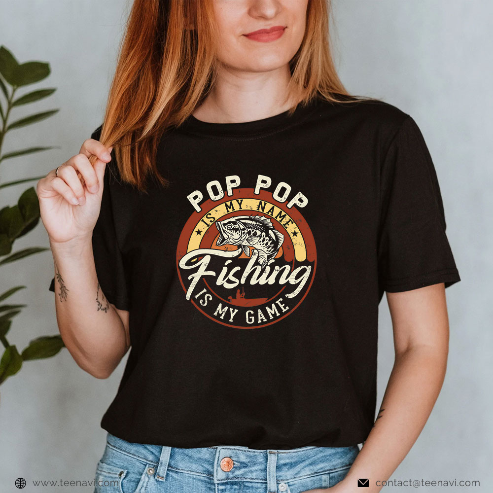  Funny Fishing Shirt, Vintage Pop Pop Is My Name Fishing Game Gift For Fathers Day