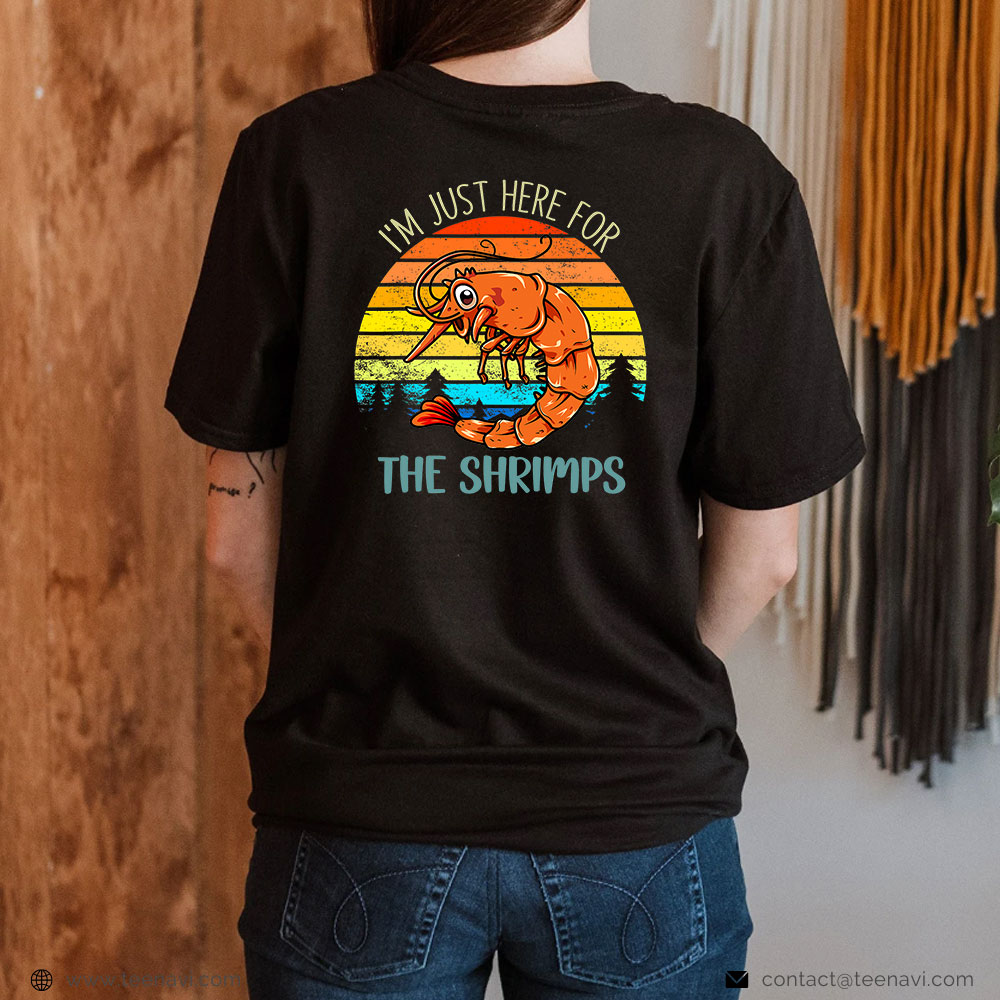 Fishing Shirt, Vintage Shrimps Food I'm Just Here For The Shrimps Fishing