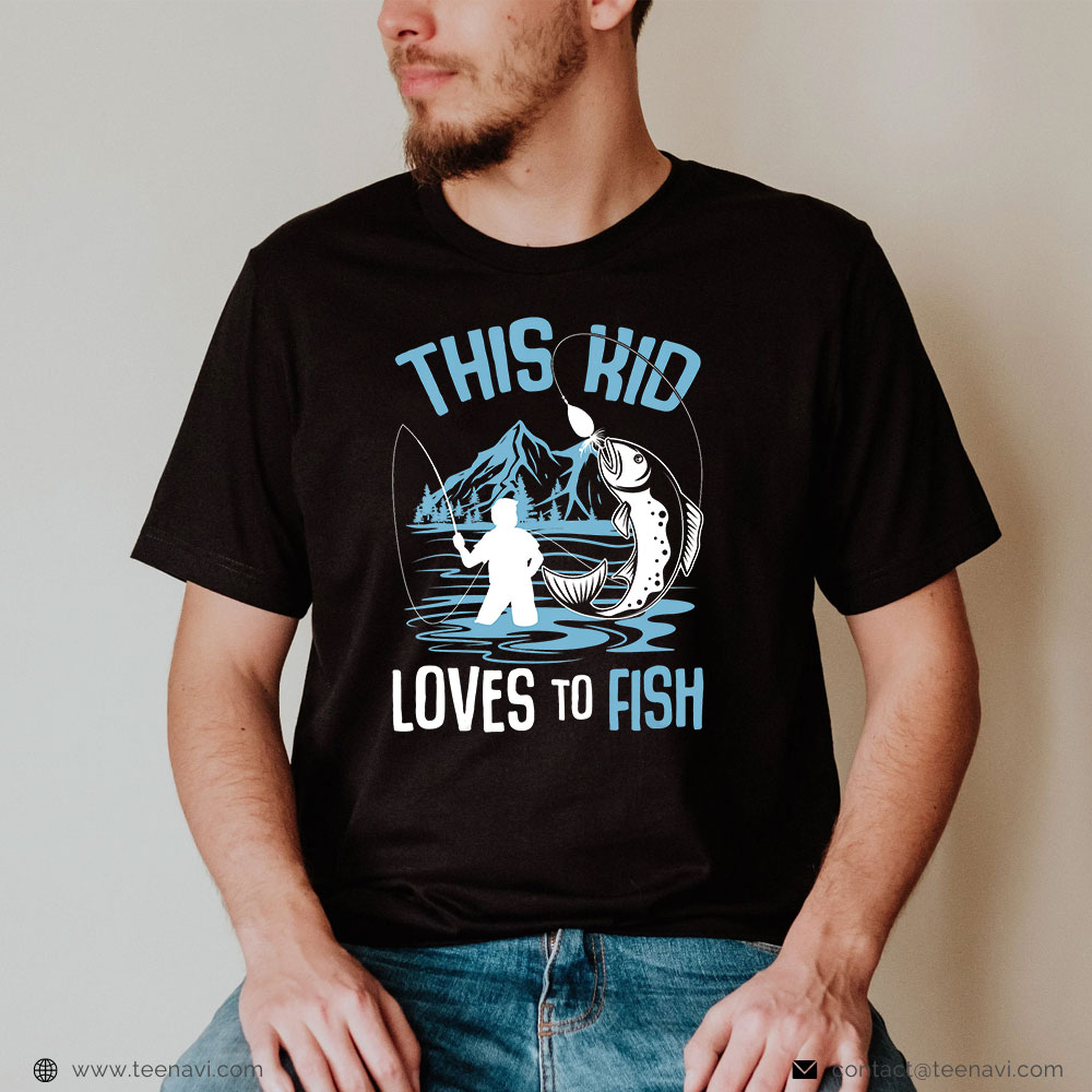 Fishing Shirt, Kids This Kid Loves To Fish Boys