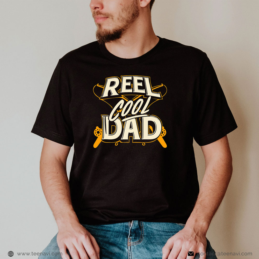  Fish Shirt, Reel Cool Dad Fisherman Daddy Father's Day Tee Fishing
