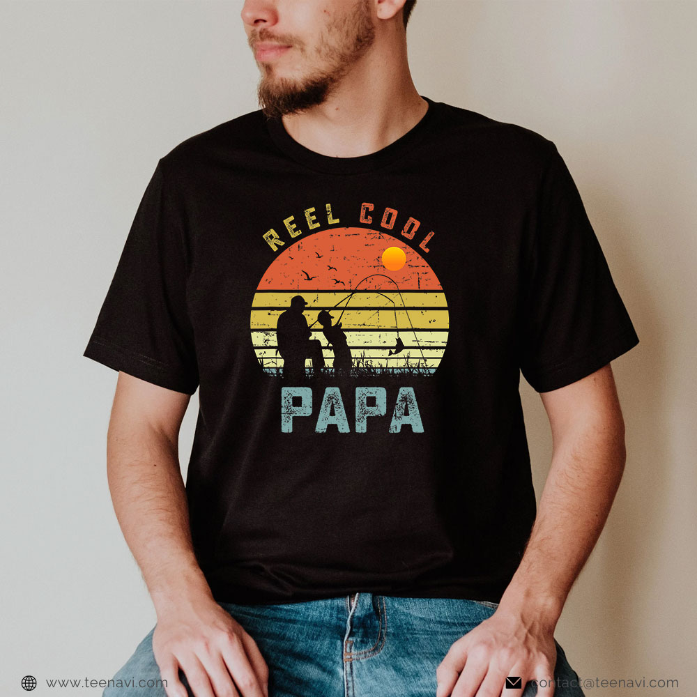  Fish Shirt, Reel Cool Papa Fathers Day Gift For Fishing Dad