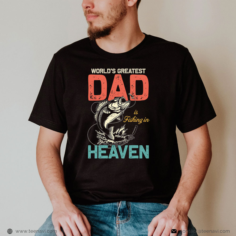 Fishing Shirt, Retro Fishing Dad In Heaven Fisher Father's Day Remembrance