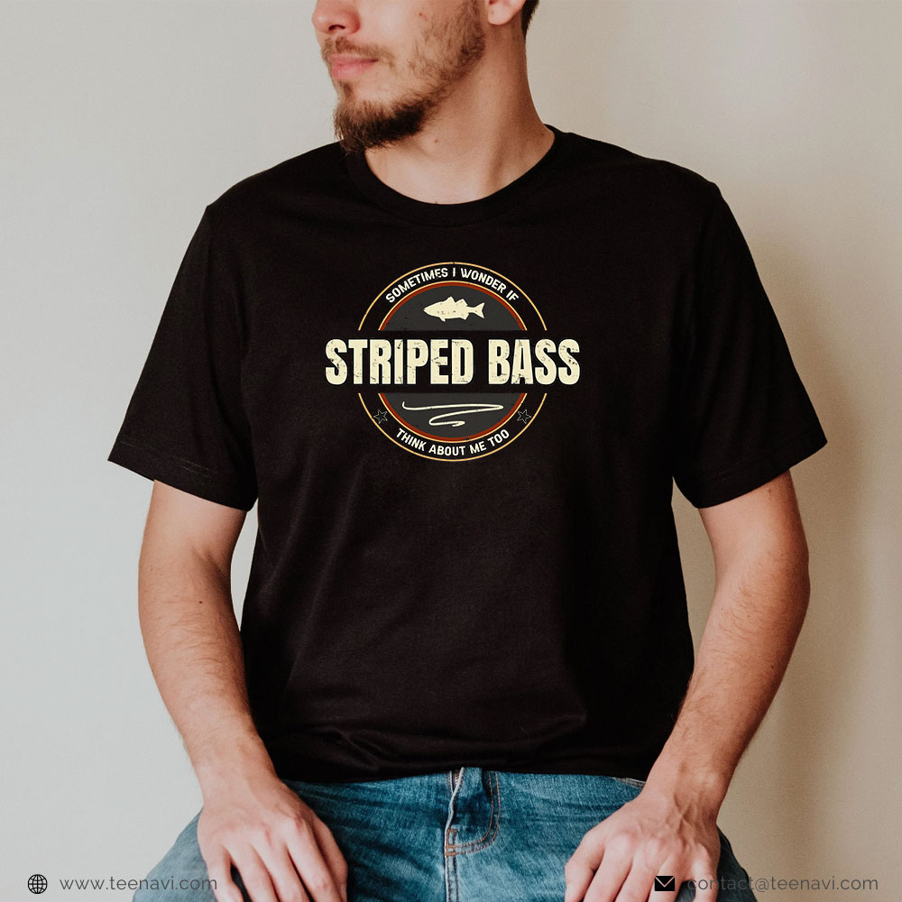 Funny Fishing Shirt, Striped Bass Art Fishing Quote Striper Flies Funny Fishermen