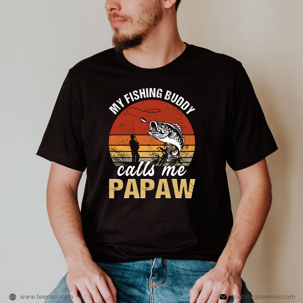 Cool Fishing Shirt, Vintage My Fishing Buddy Calls Me Papaw Family Fathers Day