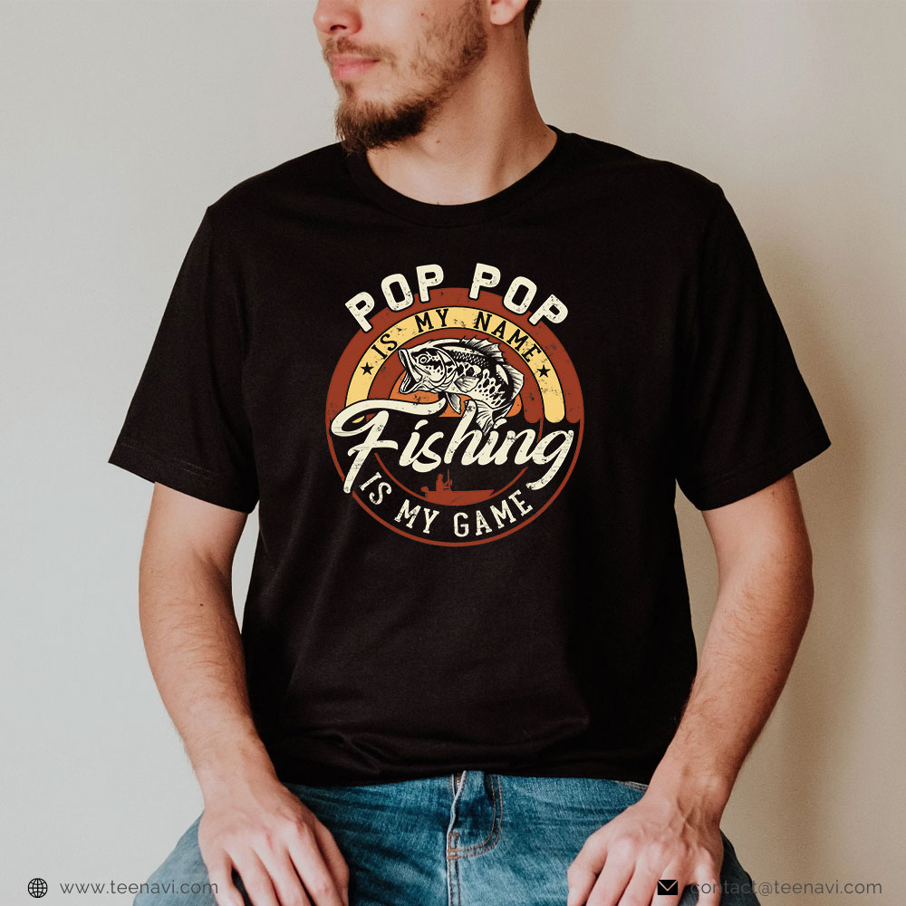 Funny Fishing Shirt, Vintage Pop Pop Is My Name Fishing Game Gift For Fathers Day