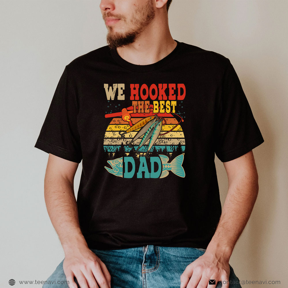 Fishing Shirt, Vintage Retro We Hooked The Best Dad Funny Fisher Fishing