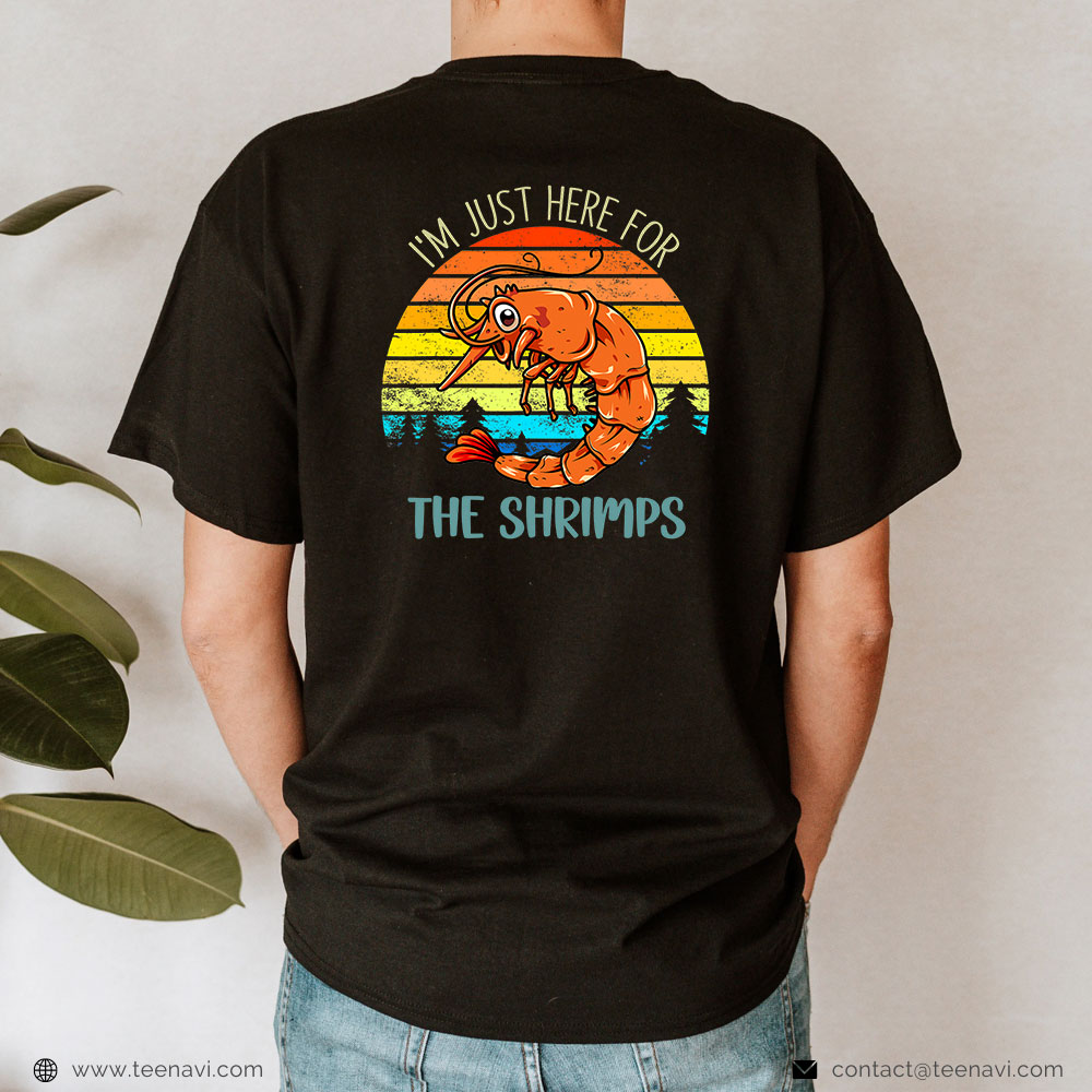Fishing Shirt, Vintage Shrimps Food I'm Just Here For The Shrimps Fishing