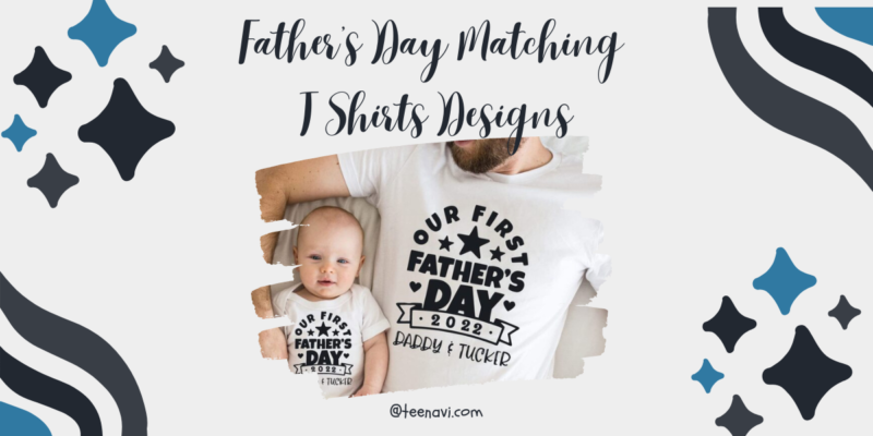 Father’s Day matching t shirts