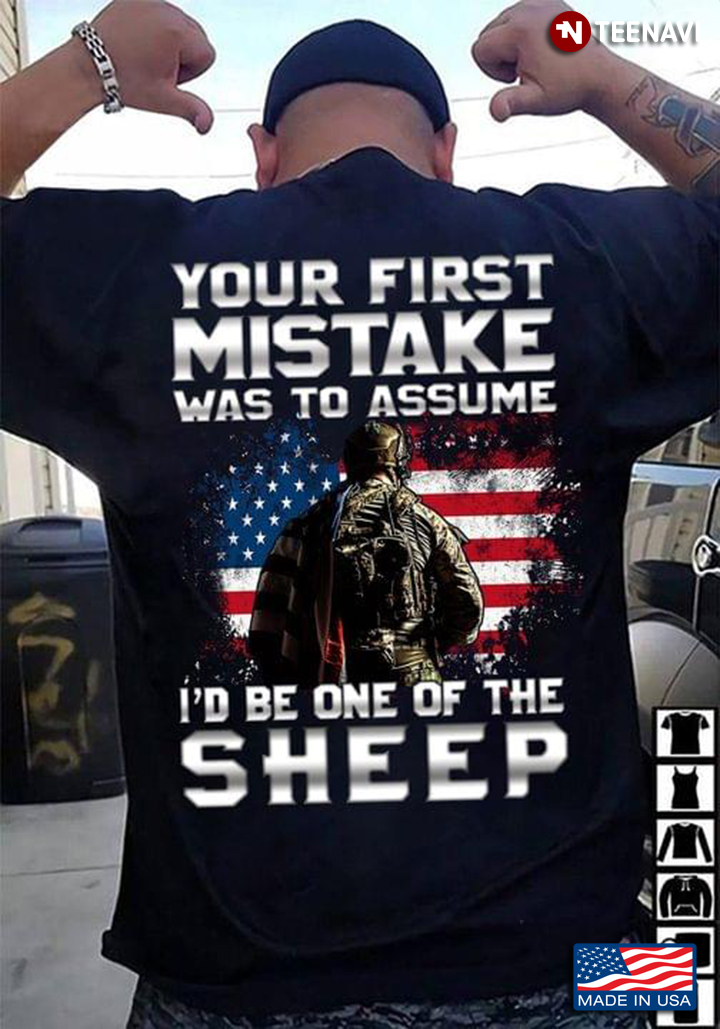 American Firefighter Shirt, Your First Mistake Was To Assume I’d Be One