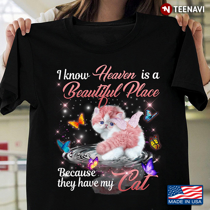 Pink Cat Angel Wings Butterflies Shirt, I Know Heaven Is A Beautiful Place