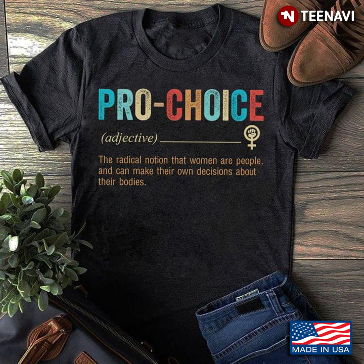 Feminine Hand Shirt, Pro-choice Definition