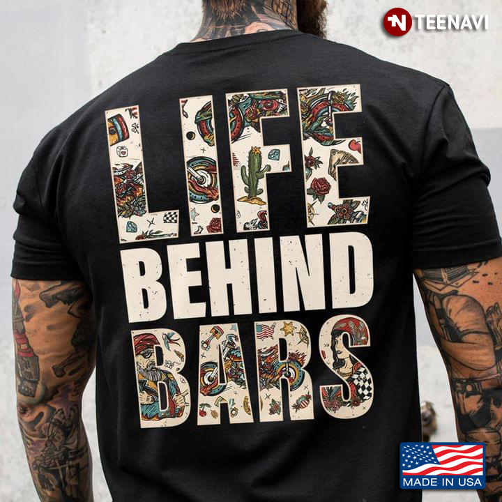 Bikers Shirt, Life Behind Bars