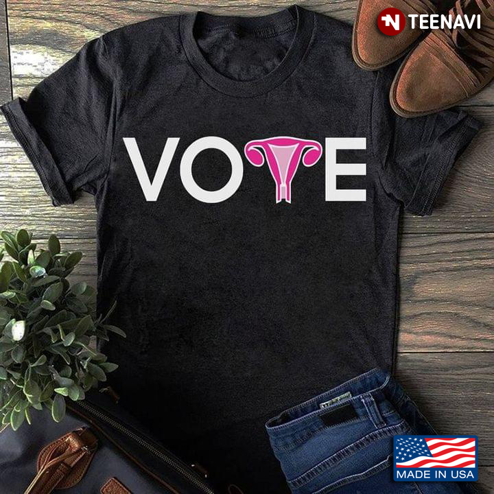 Abortion Rights Shirt, Vote