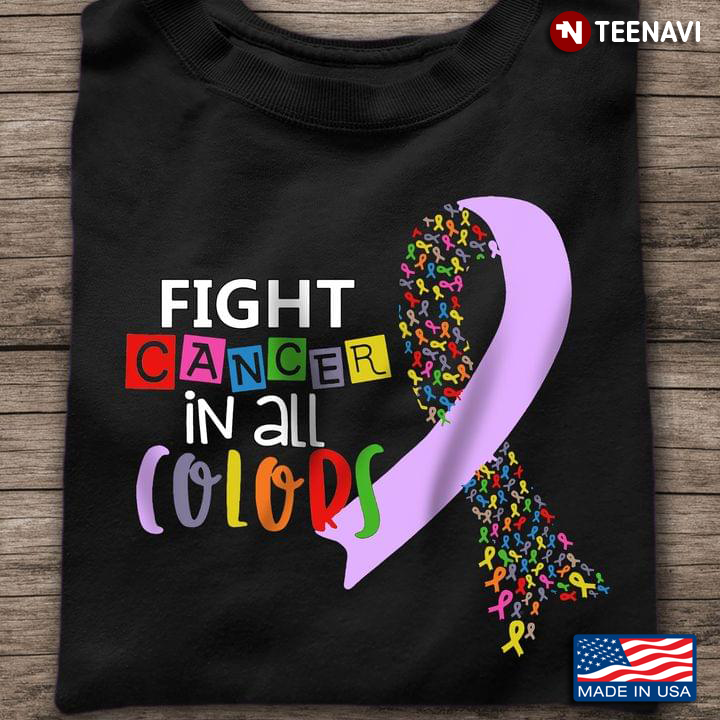 Colourful Cancer Ribbons Shirt, Fight Cancer In All Colors