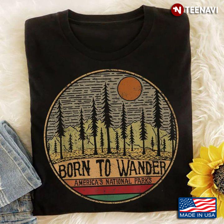 Vintage America's National Parks Shirt, Born To Wander