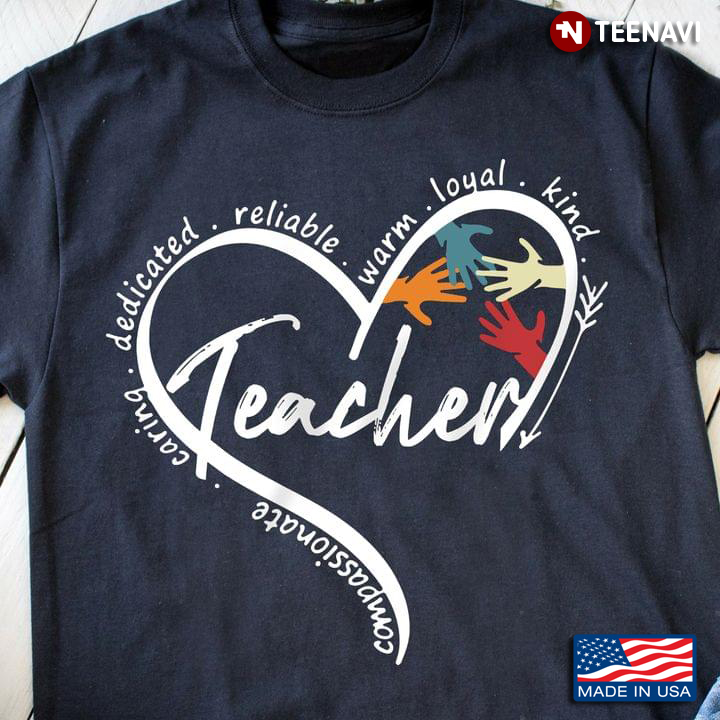 Human Hands Heart Shirt, Compassionate Caring Dedicated Teacher