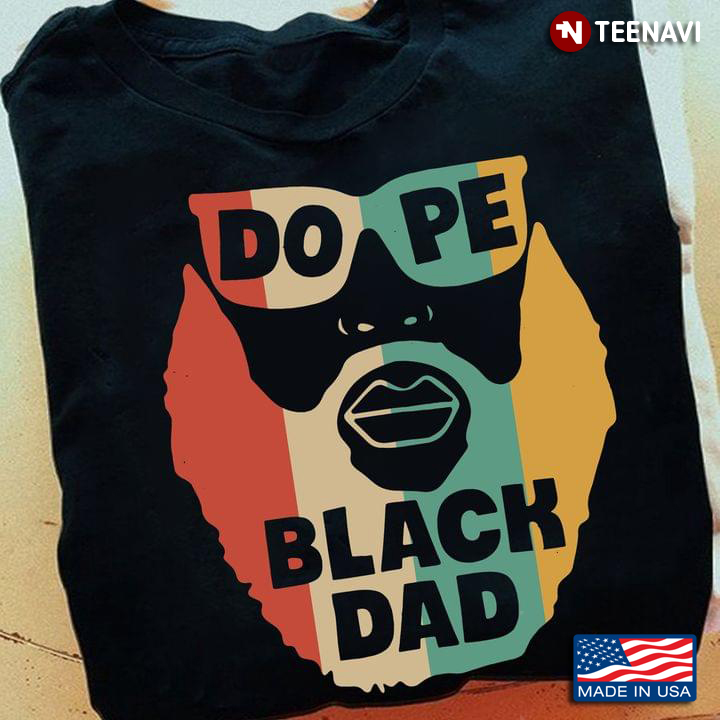Black Man Glasses Shirt, Dope Black Dad