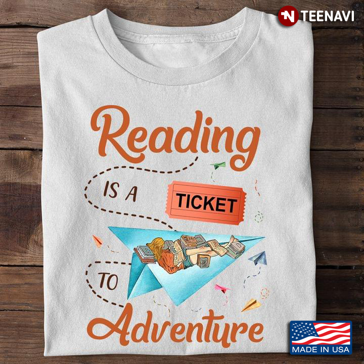 Paper Planes Books Shirt, Reading Is A Ticket To Adventure