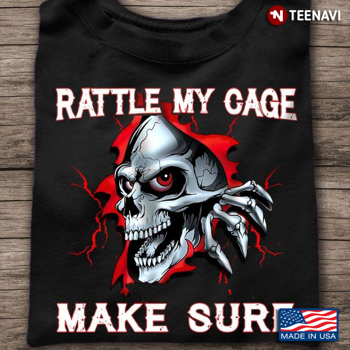 Red Skull Shirt, Rattle My Cage Make Sure