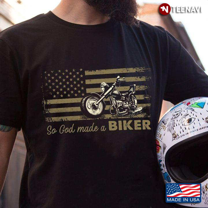 American Flag Bike Shirt, So God Made A Biker