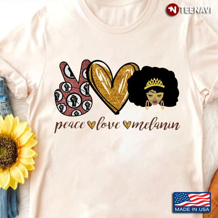 Black Woman Crown Shirt, Peace Love Melanin