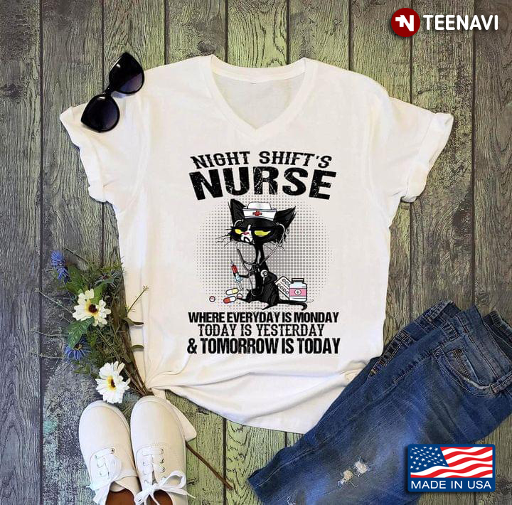Black Cat Medical Equipment Shirt, Night Shift's Nurse Where Everyday Is Monday