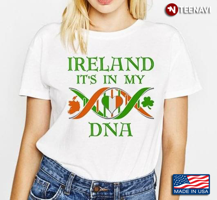 Irish Flag Shamrock Heart Shirt, Ireland It's In My DNA