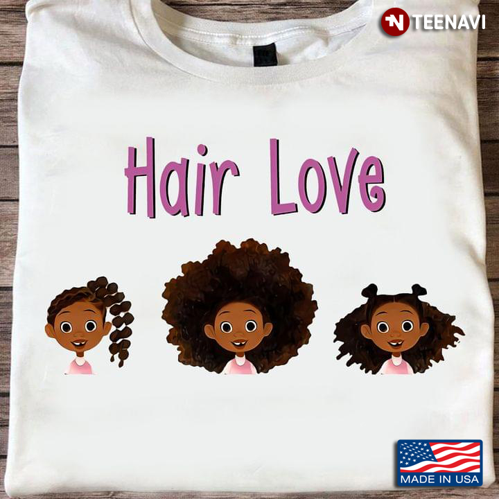 Cute Black Girls Shirt, Hair Love