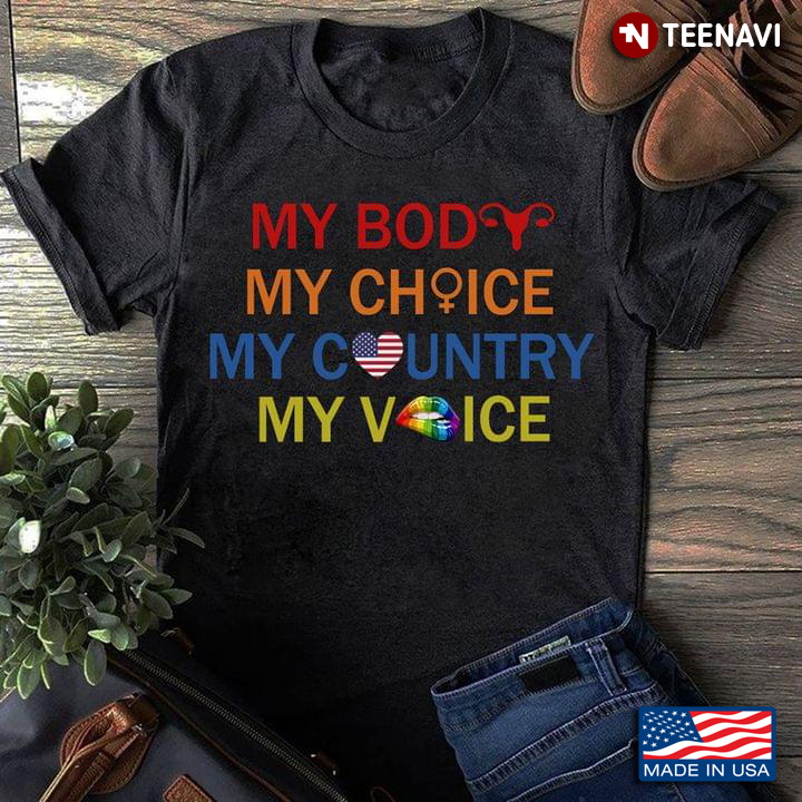 New Version American Rights, My Body My Choice My Country My Voice