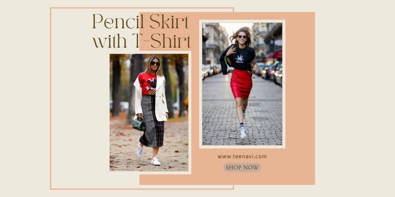 pencil skirt with t shirt