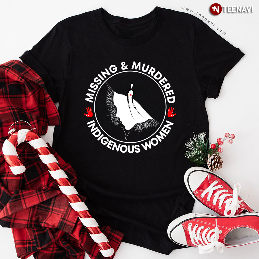 Missing And Murdered Indigenous Women T-Shirt