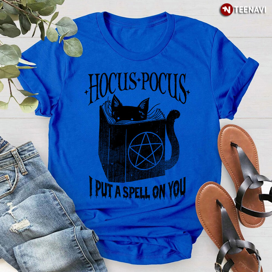 Hocus Pocus Shirt, Hocus Pocus I Put A Spell On You
