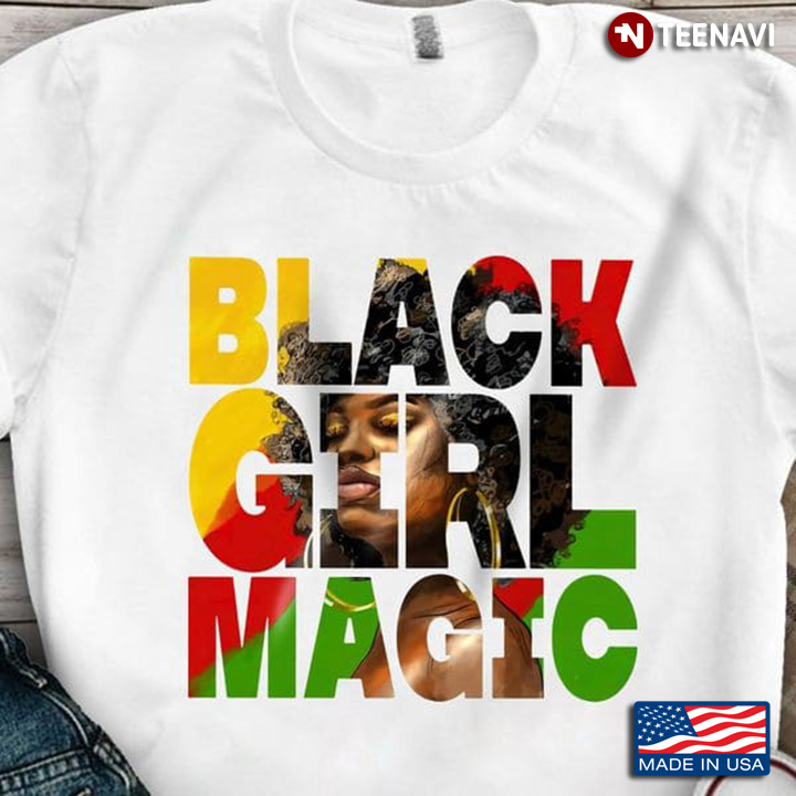 Black Girl Shirt, Black Girl Magic