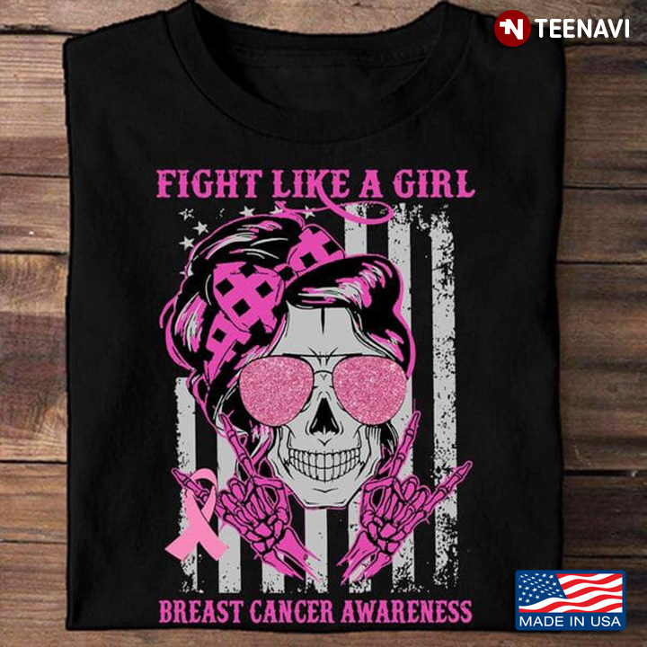 Breast Cancer Shirt, Fight Like A Girl Breast Cancer Awareness American Flag