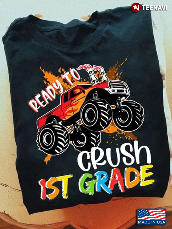 1st Grade Shirt, Ready To Crush 1st Grade