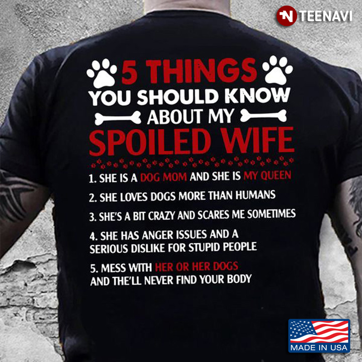 Husband Wife Shirt, 5 Things You Should Know About My Spoiled Wife