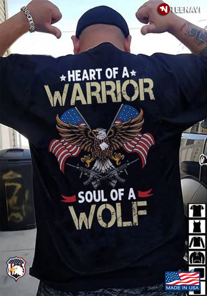 Veteran Shirt, Heart Of A Warrior Soul Of A Wolf