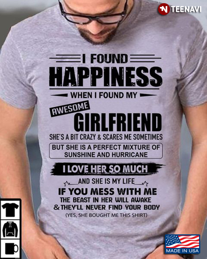 Boyfriend Shirt, I Found Happiness When I Found My Awesome Girlfriend