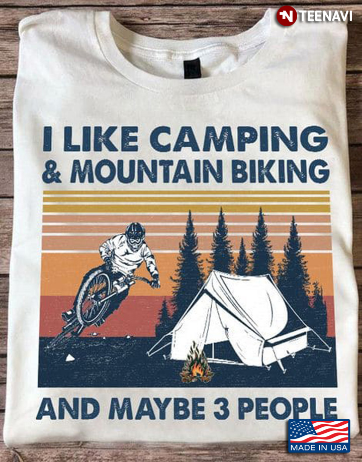 Camping Mountain Biking Shirt, Vintage I Like Camping And Mountain Biking
