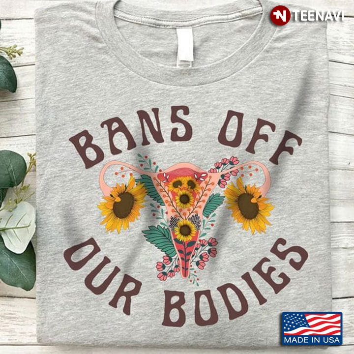 Uterus Shirt, Bans Off Our Bodies