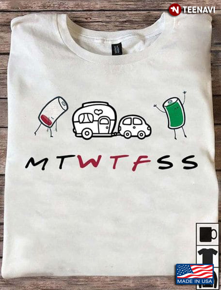 Camping Shirt, MTWTFSS WTF Days Of The Week