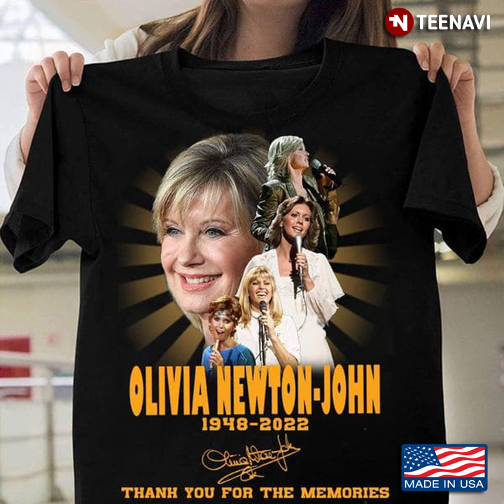 Olivia Newton-John Shirt, Olivia Newton-John 1948-2022 Thank You For